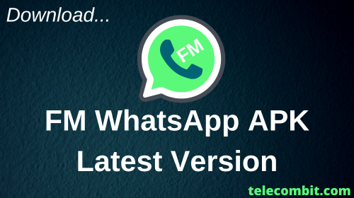 FMWhatsApp APK Download v8.25 {Official} Latest Version For Android