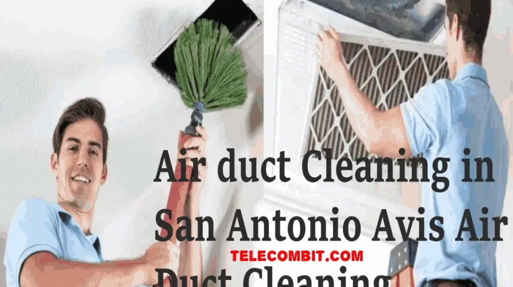 air duct cleaning in san Antonio avis air duct cleaning 