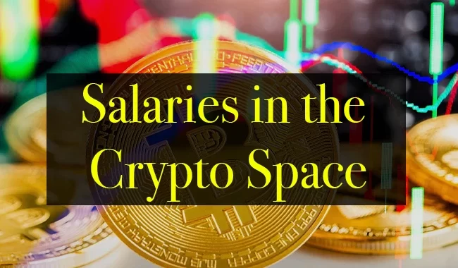 Salaries in the Crypto Space