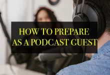 Photo of How To Prepare As s Podcast Guest