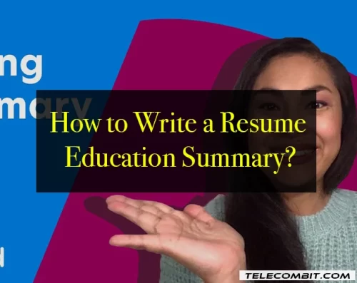 How to Write a Resume Education Summary?