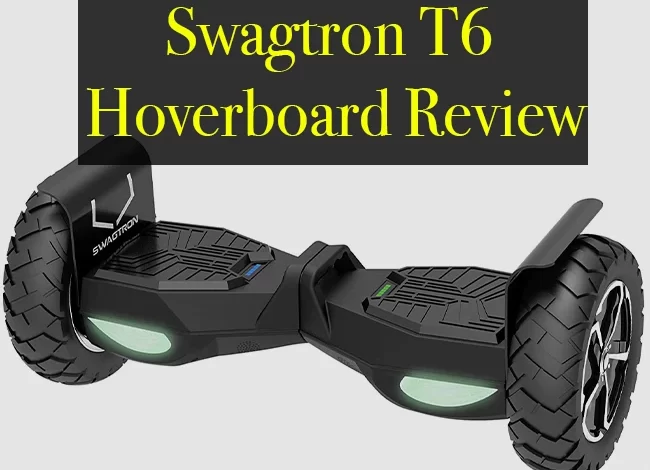Swagtron T6 Hoverboard Review