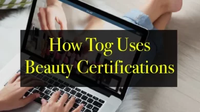 Photo of How Tog Uses Beauty Certifications