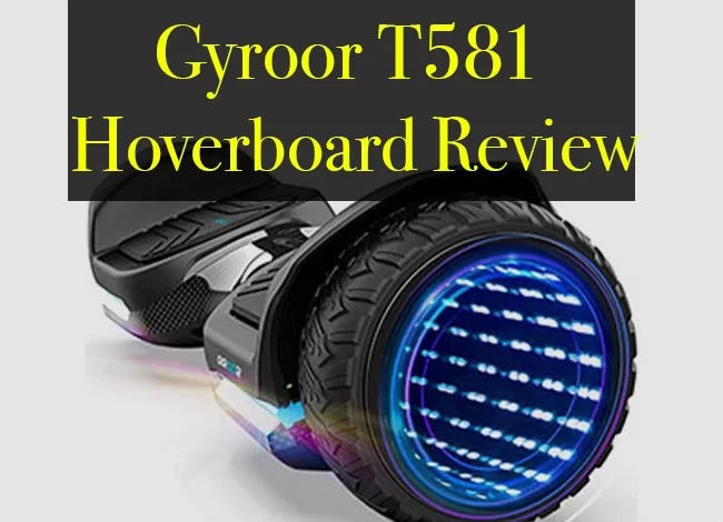 Gyroor T581 Hoverboard Review