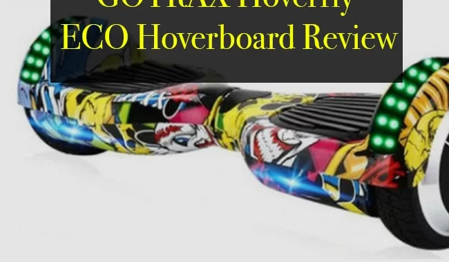 GOTRAX Hoverfly ECO Hoverboard Review