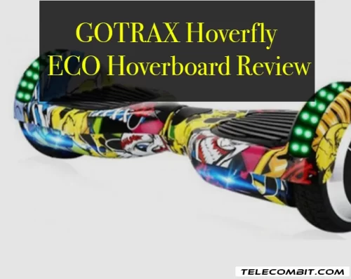 GOTRAX Hoverfly ECO Hoverboard Review