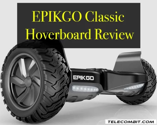 EPIKGO Classic Hoverboard Review