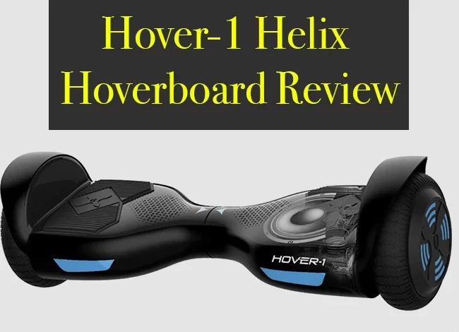 Hover-1 Helix Hoverboard Review