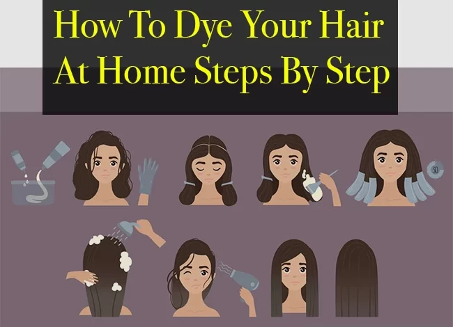 How To Dye Your Hair At Home Steps By Step
