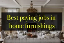 Photo of Best Paying Jobs in Home Furnishings In 2023