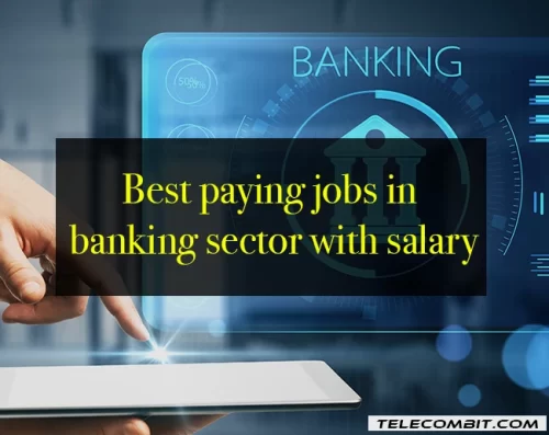 Best Paying Jobs in Banking Sector with Salary