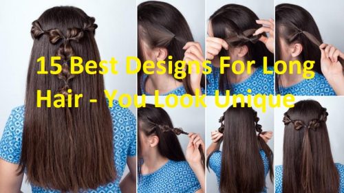 15 Best Designs For Long Hair - You Look Unique