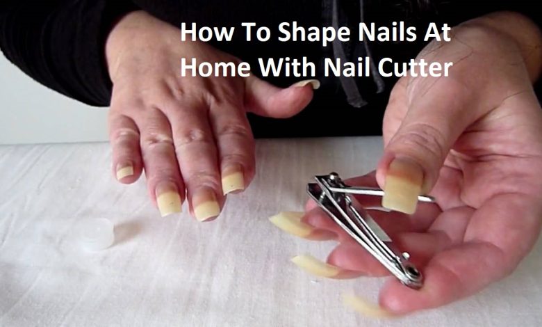 How To Shape Nails At Home With Nail Cutter