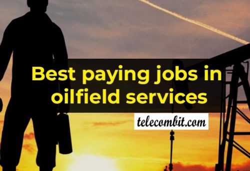 Best paying jobs in oilfield services/equipment
