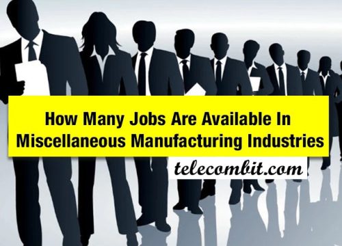 How Many Jobs Are Available In Miscellaneous Manufacturing Industries?