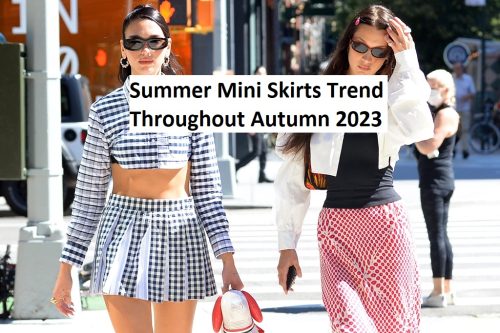 Summer Mini Skirts Trend Throughout Autumn 2023