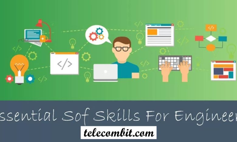 Essential Soft Skills For Engineers