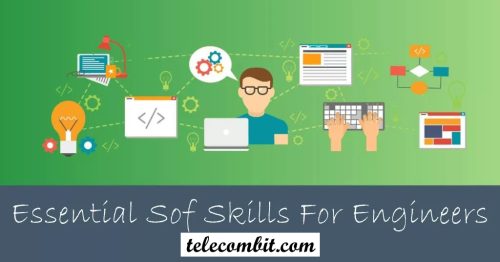 Essential Soft Skills For Engineers