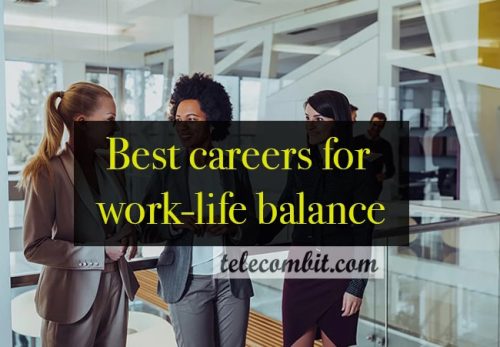 Best Careers For Work-Life Balance