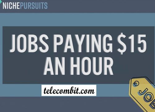 Where to Find a Job That Pays $15 an Hour
