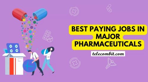 Best-Paying Jobs in Major Pharmaceuticals