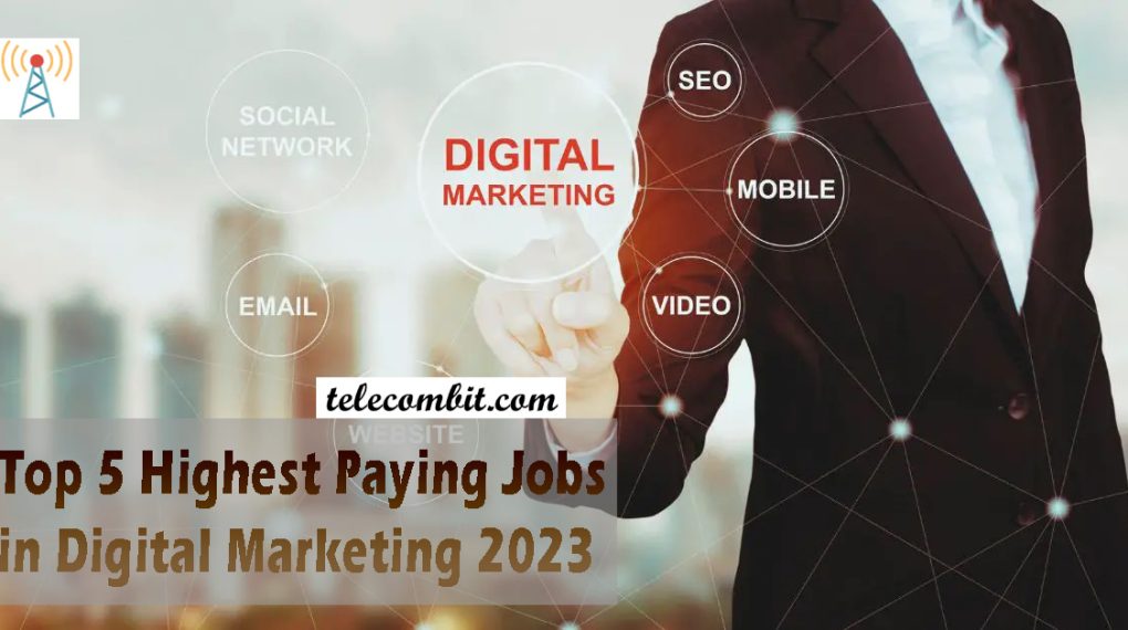 Top 5 Highest Paying Jobs in Digital Marketing 2023