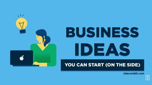 Profitable Business Ideas That You Can Start Today- telecombit.com