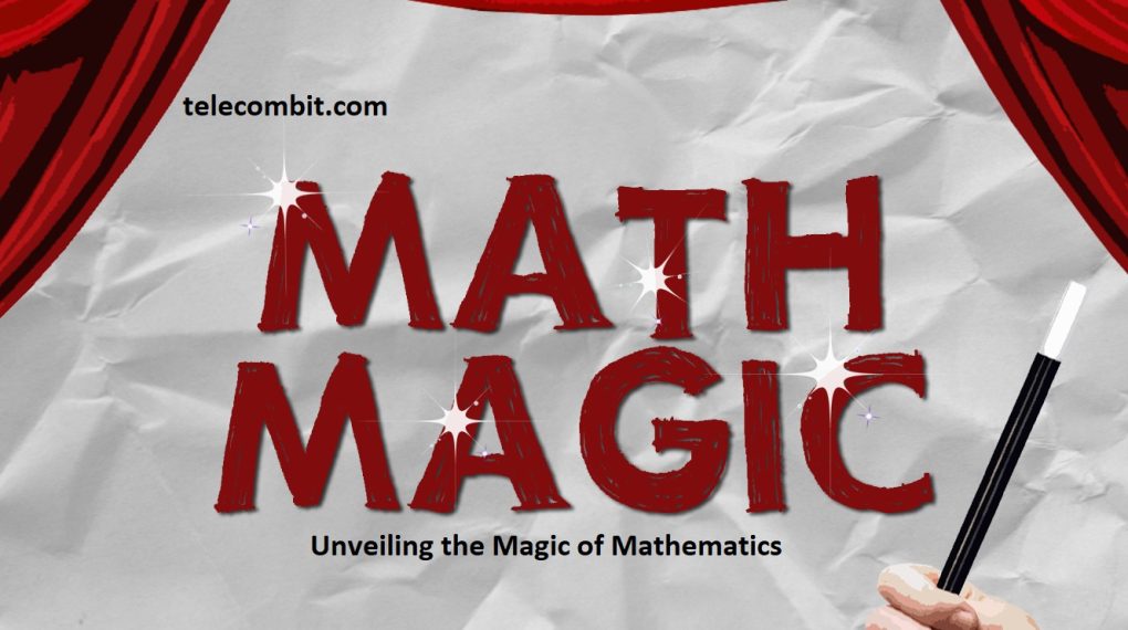 Unveiling the Magic of Mathematics- telecombit.com