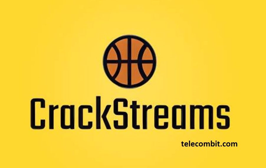 What is CrackStreams?- telecombit.com