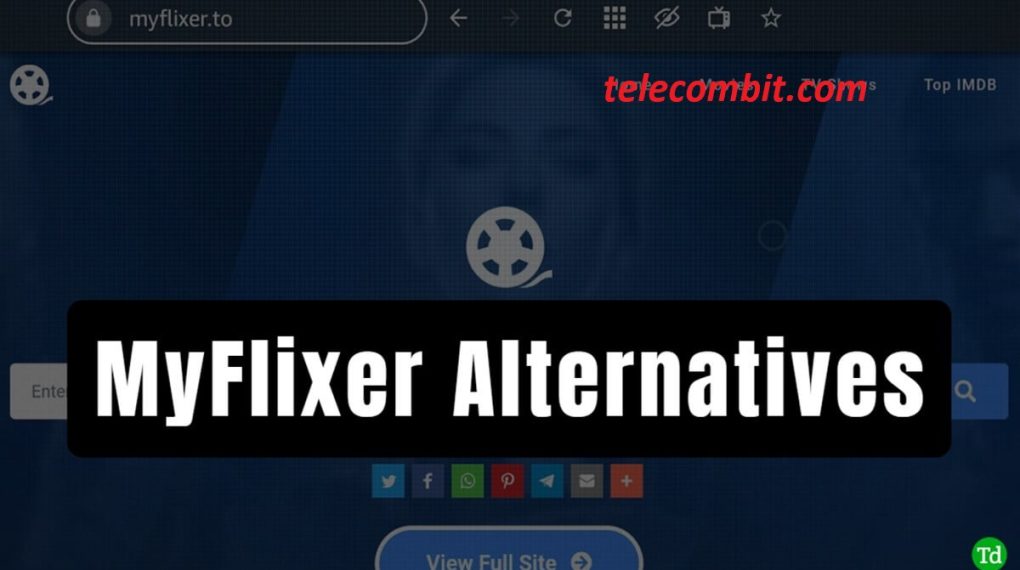  Why Look for MyFlixer Alternatives?-telecombit.com/