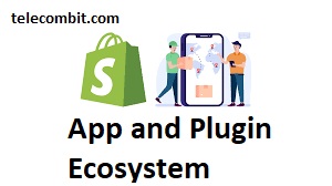 App and Plugin Ecosystem- telecombit.com