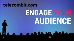 Engaging the Audience- telecombit.com