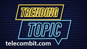 Trending News and Current Events- telecombit.com