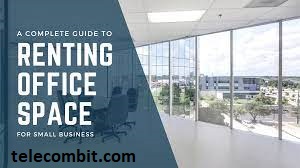 Photo of The Benefits of Renting Office Space for Your Business