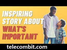 Inspiring and Motivational Stories- telecombit.com