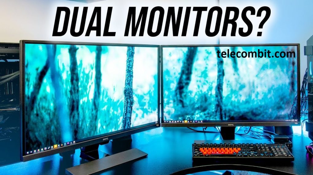 Why Choose a Dual Monitor Setup?- telecombit.com