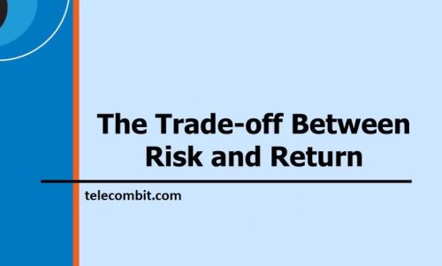 Evaluating Risk and Returns- telecombit.com