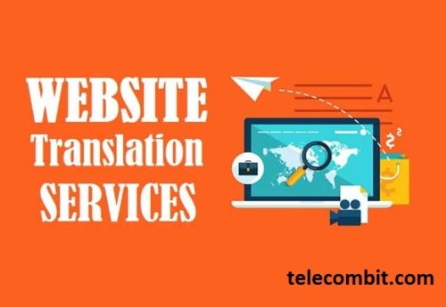 What are Website Translation Services?- telecombit.com