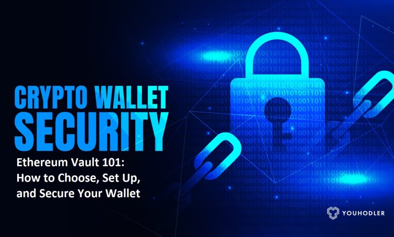 Ethereum Vault 101: How to Choose, Set Up, and Secure Your Wallet