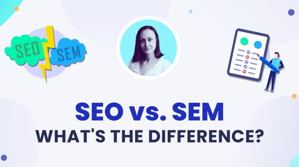 Choosing Between SEO Vs SEM and Which One Fits Your Business