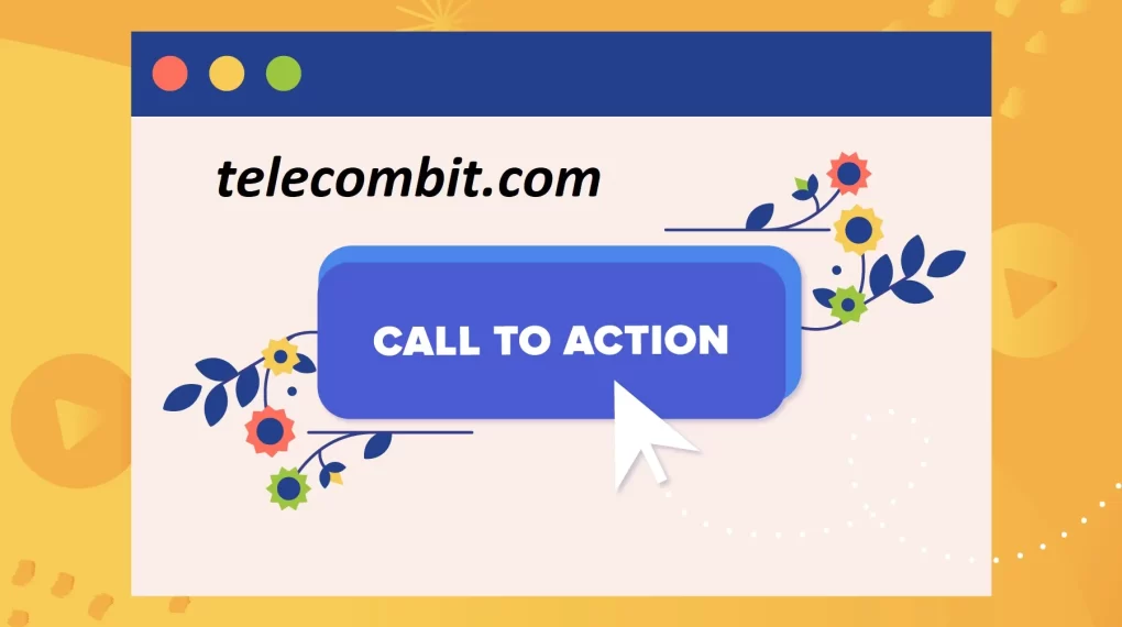 Compelling Call-to-Action Buttons -telecombit.com