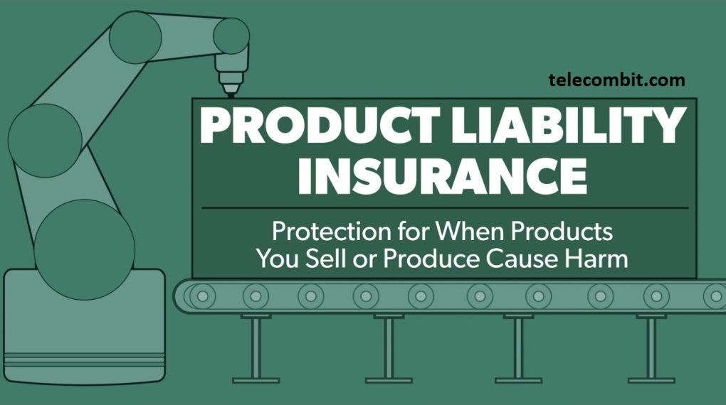 Coverage for Product Liability Claims-telecombit.com