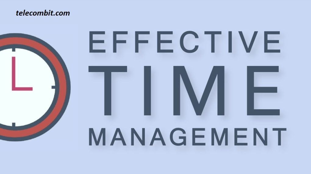  Effective Time Management-  telecombit.com