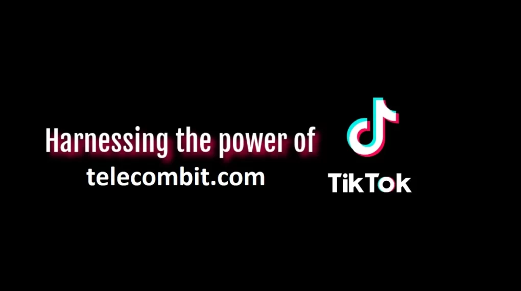 Harnessing the Power of TikTok Trends and Challenges-telecombit.com