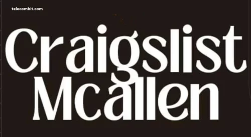 History and Development of Craigslist Mcallen-telecombit.com