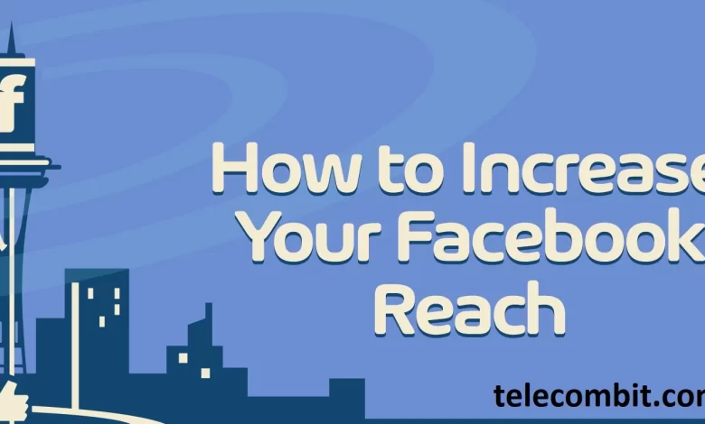 How to Expand Your Reach with Facebook Ads