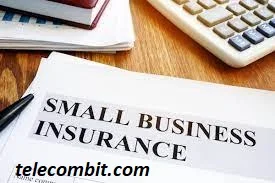 I Don't Need Business Insurance; My Business Is Small-telecombit.com