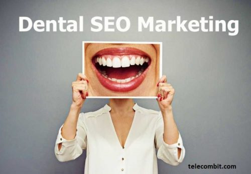 Why Dentist Marketing Needs Dental SEO?
