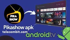 Steps to Download PikaShow APK for Android-telecombit.com