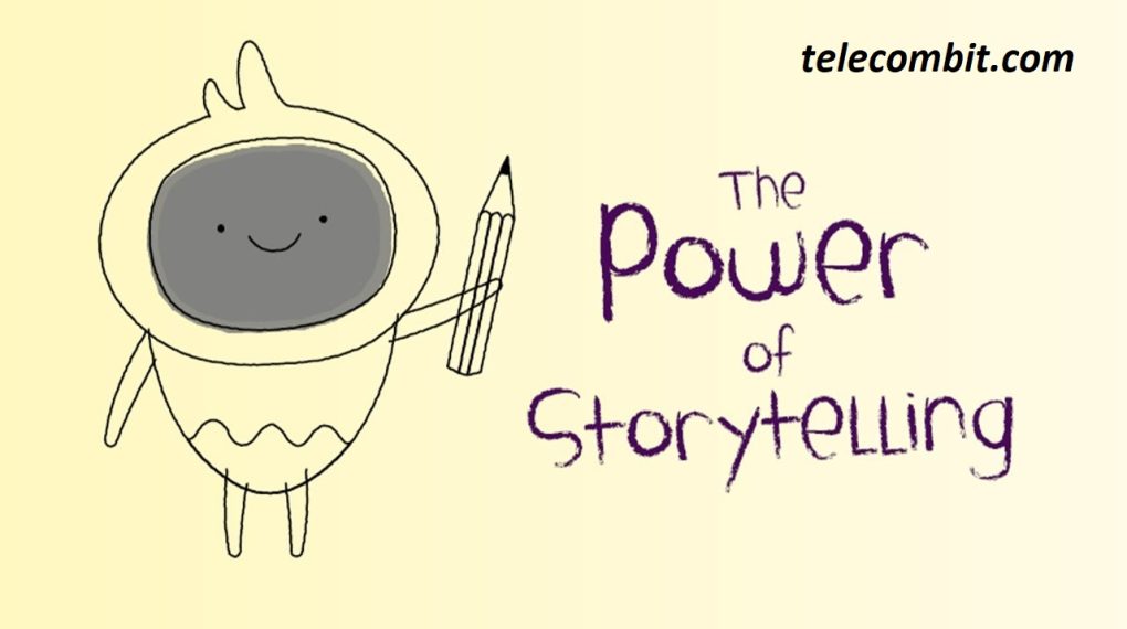 The Power of Storytelling-telecombit.com